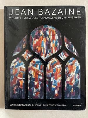 Seller image for Jean Bazaine: Vitraux et Mosaiques / Glasmalereien und Mosaiken. for sale by Wissenschaftl. Antiquariat Th. Haker e.K