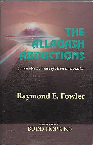 Bild des Verkufers fr The Allagash Abductions: Undeniable Evidence of Alien Intervention zum Verkauf von Volunteer Paperbacks