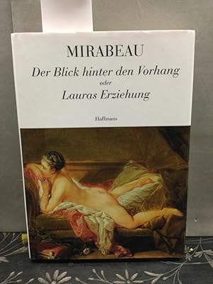 Imagen del vendedor de Der Blick hinter den Vorhang oder Lauras Erziehung. Aus dem Franz. u. mit einem Nachw. von Petra-Susanne Rbel a la venta por Kepler-Buchversand Huong Bach