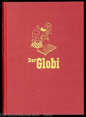 Der Globi. - Die lebendige, reich illustrierte Jugendschrift. 9. Jahrgang.