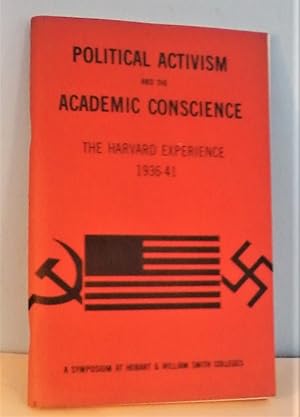 Political Activism and the Academic Conscience: The Harvard Experience 1936-41