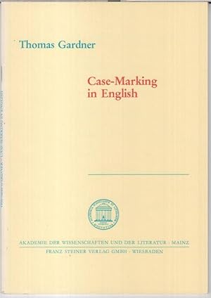 Seller image for Case-Marking in English ( = Akademie der Wissenschaften und der Literatur, Abhandlungen der Geistes- und sozialwissenschaftlichen Klasse, Jahrgang 1980, Nr. 4 ). for sale by Antiquariat Carl Wegner