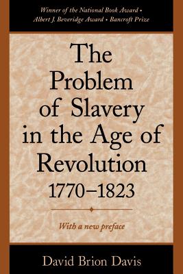 Immagine del venditore per The Problem of Slavery in the Age of Revolution, 1770-1823 (Paperback or Softback) venduto da BargainBookStores