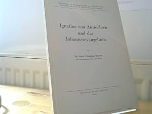 Ignatius von Antiochien und das Johannesevangelium