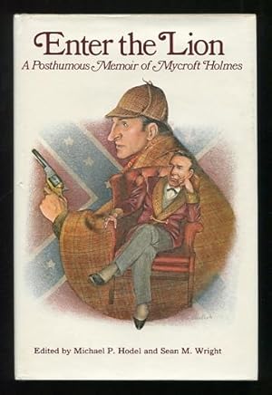 Enter the Lion: A Posthumous Memoir of Mycroft Holmes [*SIGNED* by both editors]