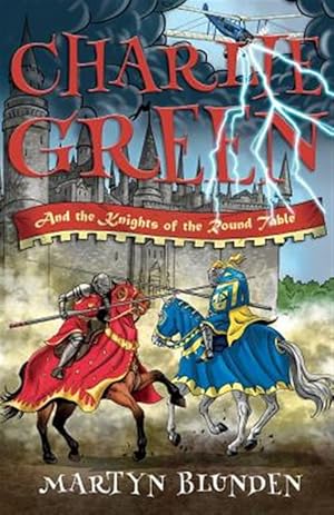 Immagine del venditore per Charlie Green and the Knights of the Round Table venduto da GreatBookPrices