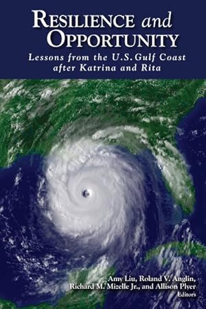 Seller image for Resilience and Opportunity : Lessons from the U.S. Gulf Coast After Katrina and Rita for sale by GreatBookPrices