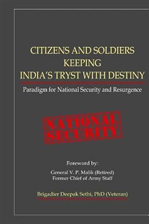 Seller image for Citizens and Soldiers Keeping India's Tryst with Destiny: Paradigm for National Security and Resurgence for sale by GreatBookPrices