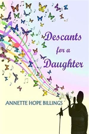Imagen del vendedor de Descants for a Daughter a la venta por GreatBookPrices