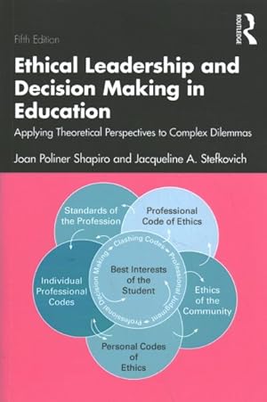 Image du vendeur pour Ethical Leadership and Decision Making in Education : Applying Theoretical Perspectives to Complex Dilemmas mis en vente par GreatBookPrices