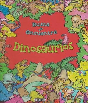 Bild des Verkufers fr Busca y encuentra dinosaurios. Edad: 4+. zum Verkauf von La Librera, Iberoamerikan. Buchhandlung