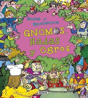 Bild des Verkufers fr Busca y encuentra gnomos, hadas y ogros. Edad: 4+. zum Verkauf von La Librera, Iberoamerikan. Buchhandlung