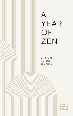 Image du vendeur pour A Year of Zen: A 52-Week Guided Journal (Hardback or Cased Book) mis en vente par BargainBookStores