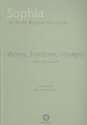 Bild des Verkufers fr Shores, Horizons, Voyages.: Selected Poems zum Verkauf von GreatBookPrices