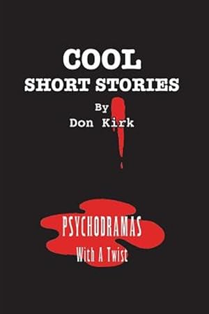 Imagen del vendedor de Cool Short Stories: Psychodramas with a Twist a la venta por GreatBookPrices