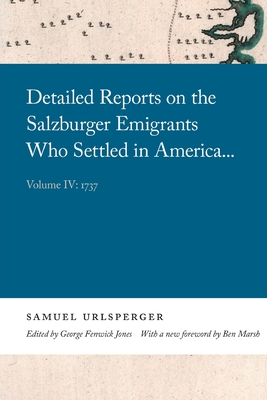 Seller image for Detailed Reports on the Salzburger Emigrants Who Settled in America.: Volume IV: 1737 (Paperback or Softback) for sale by BargainBookStores