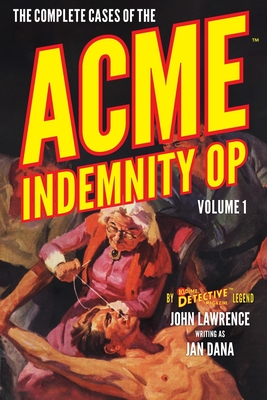 Seller image for The Complete Cases of the Acme Indemnity Op, Volume 1 (Paperback or Softback) for sale by BargainBookStores