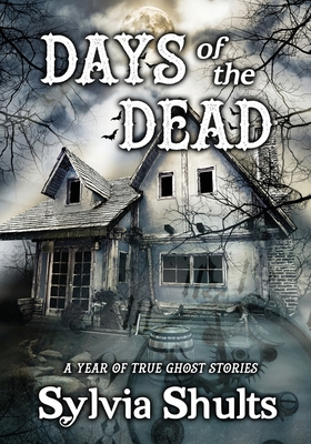 Bild des Verkufers fr Days of the Dead: A Year of True Ghost Stories (Paperback or Softback) zum Verkauf von BargainBookStores
