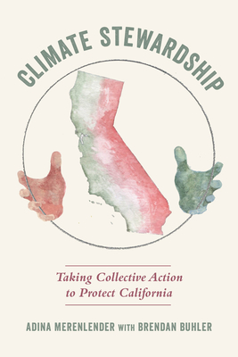 Imagen del vendedor de Climate Stewardship: Taking Collective Action to Protect California (Paperback or Softback) a la venta por BargainBookStores