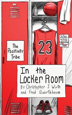 Image du vendeur pour The Positivity Tribe in the Locker Room (Paperback or Softback) mis en vente par BargainBookStores