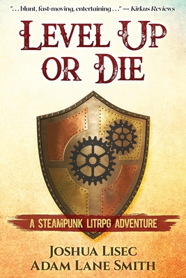 Seller image for Level Up or Die: A LitRPG Steampunk Adventure (Paperback or Softback) for sale by BargainBookStores