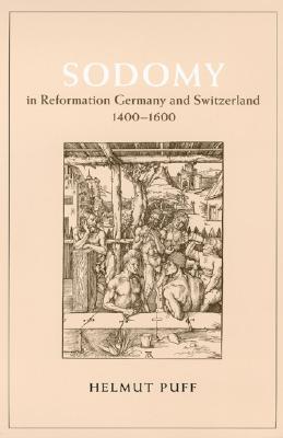 Image du vendeur pour Sodomy in Reformation Germany and Switzerland, 1400-1600 (Paperback or Softback) mis en vente par BargainBookStores