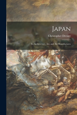 Seller image for Japan: Its Architecture, Art, and Art Manufactures (Paperback or Softback) for sale by BargainBookStores