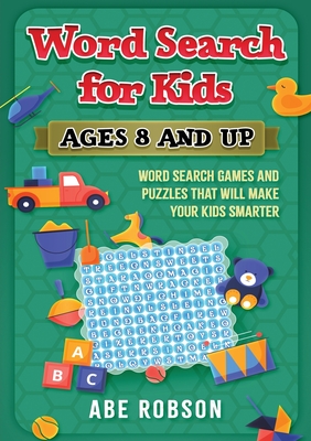 Image du vendeur pour Word Search for Kids Ages 8 and Up: Word Search Games and Puzzles That Will Make Your Kids Smarter (Paperback or Softback) mis en vente par BargainBookStores