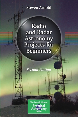 Imagen del vendedor de Radio and Radar Astronomy Projects for Beginners (Paperback or Softback) a la venta por BargainBookStores