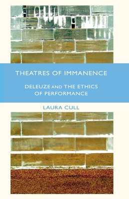 Immagine del venditore per Theatres of Immanence: Deleuze and the Ethics of Performance (Paperback or Softback) venduto da BargainBookStores