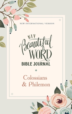 Seller image for Niv, Beautiful Word Bible Journal, Colossians and Philemon, Paperback, Comfort Print (Paperback or Softback) for sale by BargainBookStores