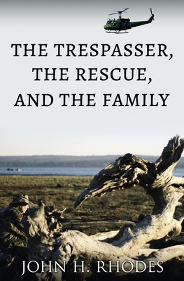Seller image for The Trespasser, the Rescue, and the Family (Paperback or Softback) for sale by BargainBookStores