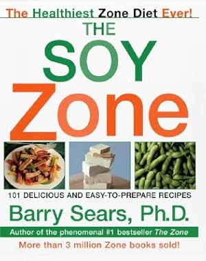 Seller image for The Soy Zone: 101 Delicious and Easy-To-Prepare Recipes (Paperback or Softback) for sale by BargainBookStores