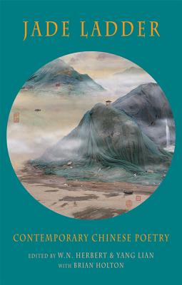 Imagen del vendedor de Jade Ladder: Contemporary Chinese Poetry (Paperback or Softback) a la venta por BargainBookStores