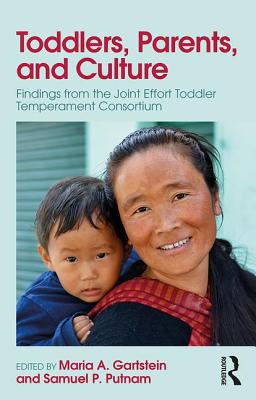 Seller image for Toddlers, Parents and Culture: Findings from the Joint Effort Toddler Temperament Consortium (Paperback or Softback) for sale by BargainBookStores