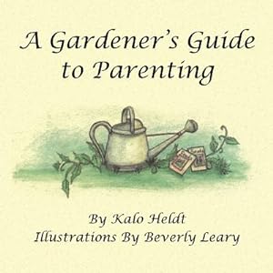 Seller image for A Gardener's Guide to Parenting (Paperback or Softback) for sale by BargainBookStores