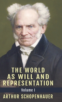 Seller image for The World as Will and Representation, Vol. 1 (Hardback or Cased Book) for sale by BargainBookStores