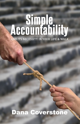 Bild des Verkufers fr Simple Accountability: And Its Necessity In Your Life & Walk (Paperback or Softback) zum Verkauf von BargainBookStores