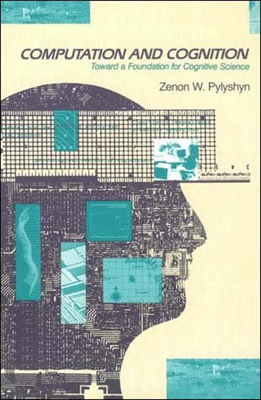 Seller image for Computation and Cognition: Toward a Foundation for Cognitive Science (Paperback or Softback) for sale by BargainBookStores