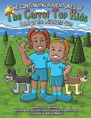 Seller image for The Continuing Adventures of the Carrot Top Kids: Land of the Midnight Sun (Paperback or Softback) for sale by BargainBookStores