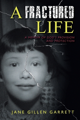 Seller image for A Fractured Life: A Memoir of God's Provision and Protection (Paperback or Softback) for sale by BargainBookStores