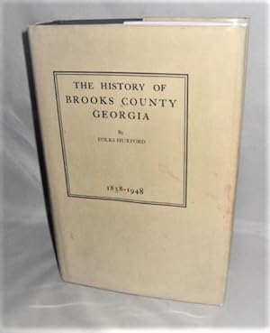 The History of Brooks County Georgia