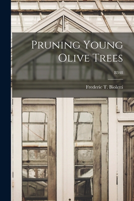 Seller image for Pruning Young Olive Trees; B348 (Paperback or Softback) for sale by BargainBookStores