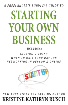 Imagen del vendedor de A Freelancer's Survival Guide to Starting Your Own Business (Paperback or Softback) a la venta por BargainBookStores