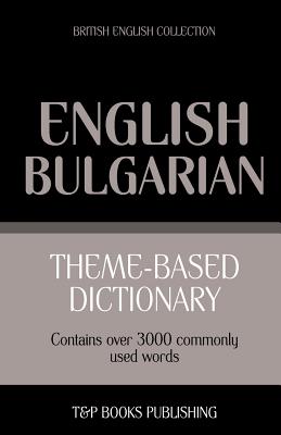 Seller image for Theme-based dictionary British English-Bulgarian - 3000 words (Paperback or Softback) for sale by BargainBookStores