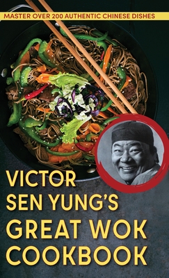 Bild des Verkufers fr Victor Sen Yung's Great Wok Cookbook - from Hop Sing, the Chinese Cook in the Bonanza TV Series (Hardback or Cased Book) zum Verkauf von BargainBookStores