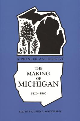 Bild des Verkufers fr Making of Michigan, 1820-1860: A Pioneer Anthology (Paperback or Softback) zum Verkauf von BargainBookStores