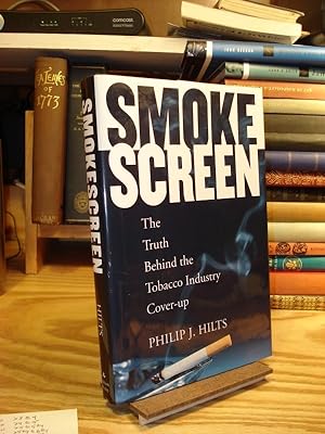 Bild des Verkufers fr Smokescreen: The Truth Behind the Tobacco-Industry Cover-Up zum Verkauf von Henniker Book Farm and Gifts