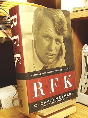 Bild des Verkufers fr Rfk: A Candid Biography of Robert F. Kennedy zum Verkauf von Henniker Book Farm and Gifts