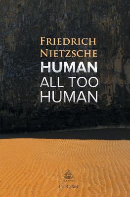 Bild des Verkufers fr Human, All Too Human: A Book For Free Spirits (Paperback or Softback) zum Verkauf von BargainBookStores